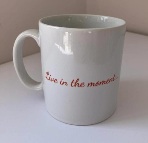 Live in the moment mug